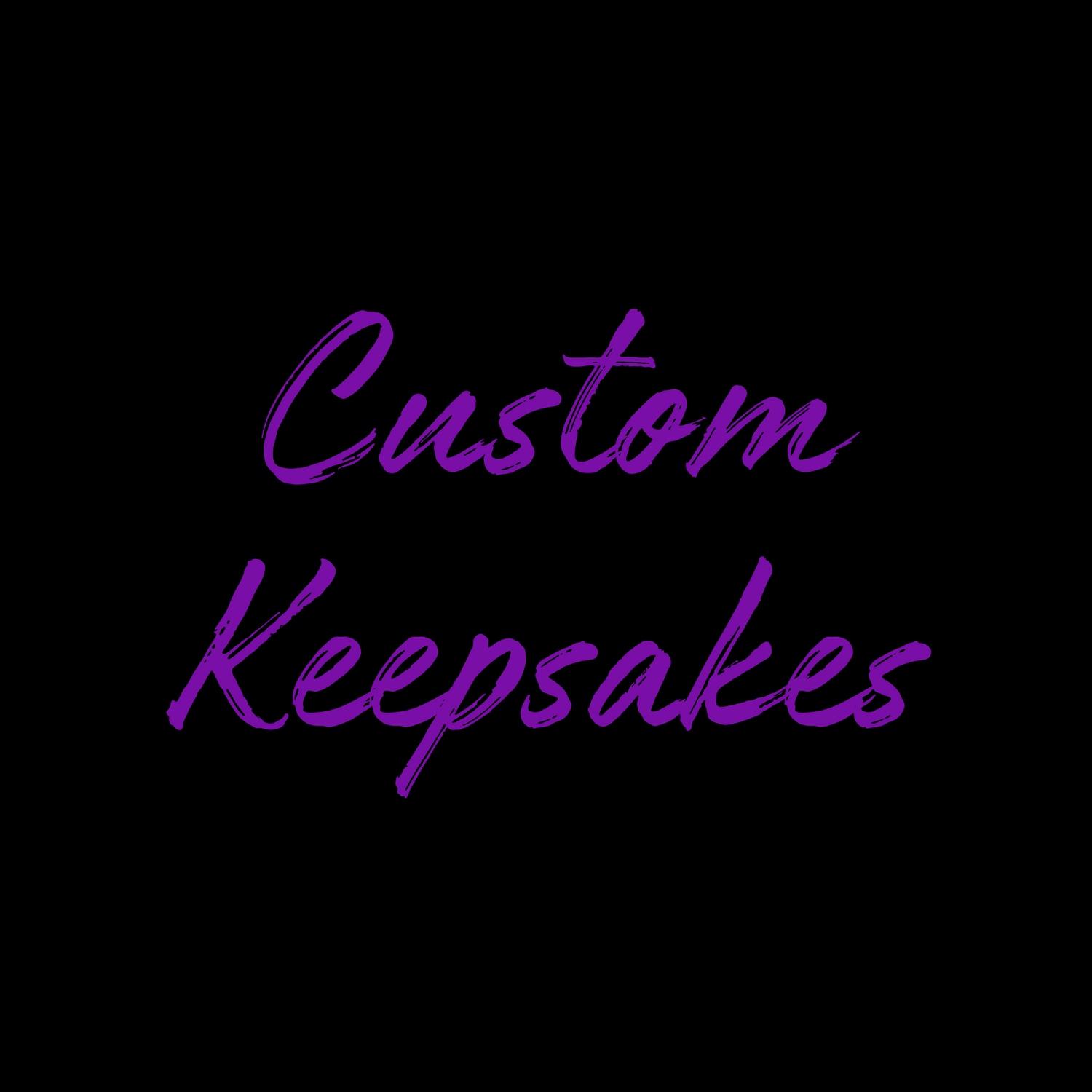 Custom Keepsakes